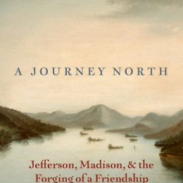 Professor Lou Masur publishes "A Journey North: Jefferson, Madison, and the Forging of a Friendship" (OUP, 2025) 